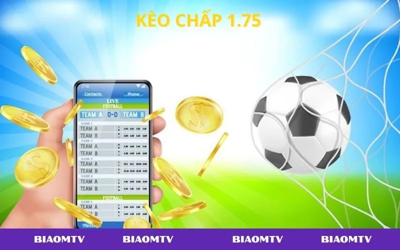 Kinh nghiệm soi kèo chấp 1.75 giúp người chơi giảm rủi ro và tối đa lợi nhuận.